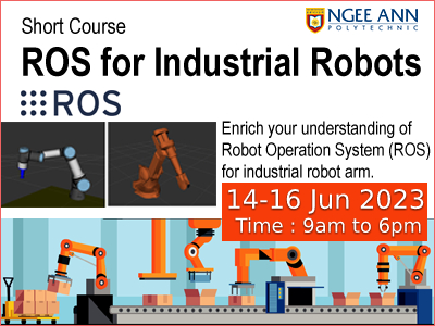 SIAA-Ngee-Ann-Polytehnic-ROS-for-Industrial-Robots-Short-Course